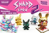 Broke Piggy x Scott Tolleson x Kidrobot - Exclusive look at custom SHARD Dunny's for Dcon 2018 Part 2!