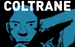 Cinco momentos da vida de John Coltrane retratados em quadrinhos Cinco momentos da vida de John Coltrane retratados em quadrinhos