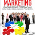 Buku Basic Marketing (Dasar-Dasar Pemasaran); cara mudah memahami ilmu pemasaran 