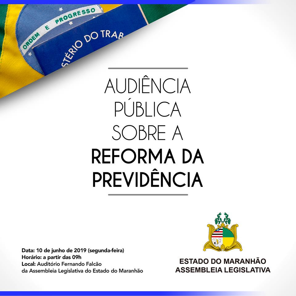 AudiÃªncia pÃºblica proposta por Othelino Neto para debater a Reforma da PrevidÃªncia serÃ¡ realizada nesta segunda