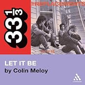 The Replacements' Let It Be (33 1/3 Series) | [Colin Meloy]
