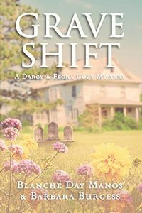 Grave Shift by Blanche Day Manos