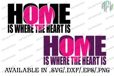 Download Home Is Where The Heart Is Svg Dxf Eps Cut Files Free