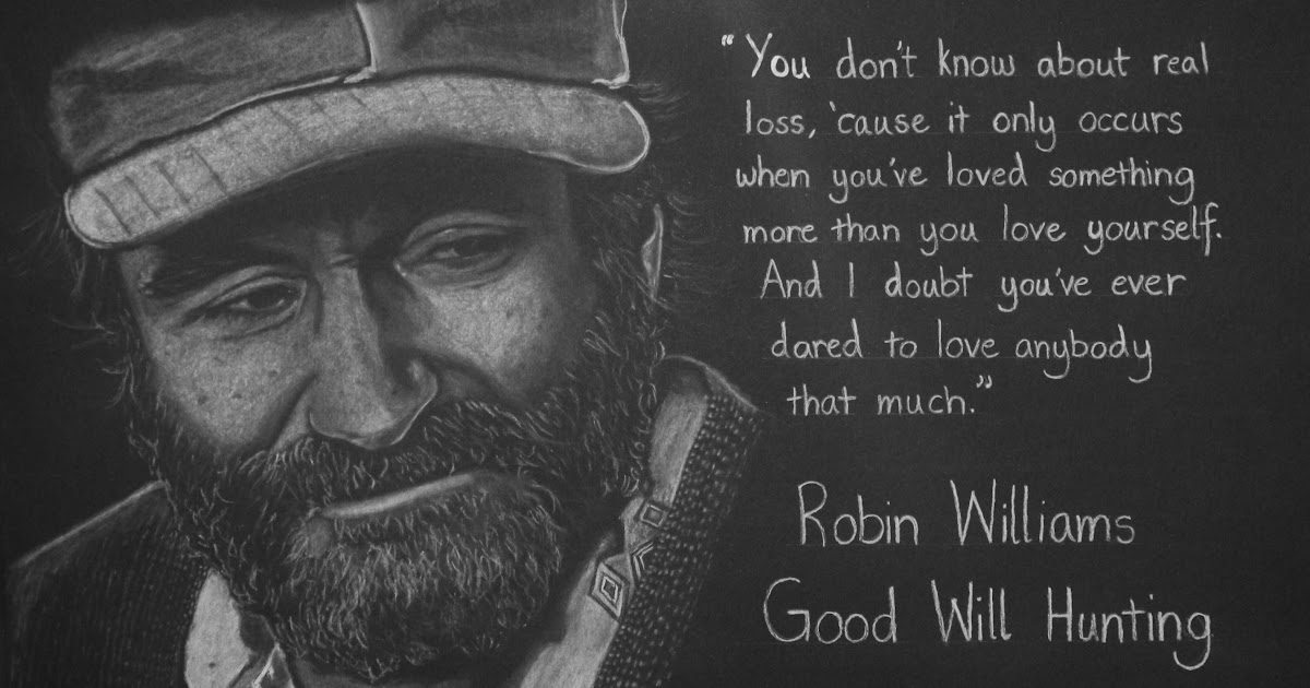 Top Good Will Hunting Quotes Robin Williams Love Love Quotes Collection Within Hd Images