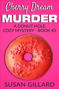 Cherry Dream Murder by Susan Gillard