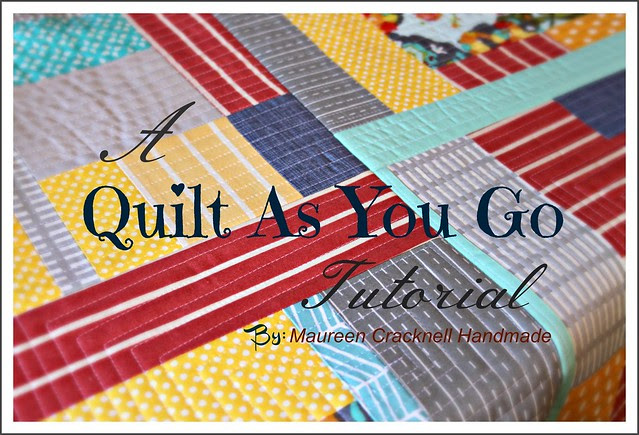 A Quilt As You Go Tutorial