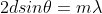 2dsin\theta =m\lambda