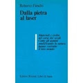 Dalla pietra al laser Dalla pietra al laser