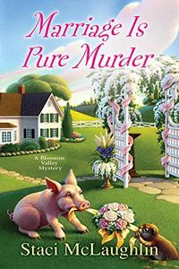 Marriage Is Pure Murder by Staci McLaughlin