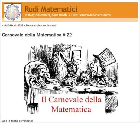 http://rudimatematici-lescienze.blogautore.espresso.repubblica.it/2010/02/14/carnevale-della-matematica-22/