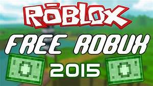 Youtube How To Get Free Robux On Roblox | Robux Hack July 2018 - 
