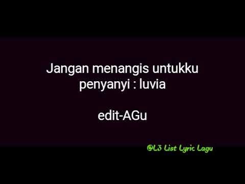 Lirik Lagu Jangan Menangis Untukku