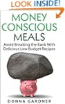 Money Conscious Meals: Avoid Breaking...