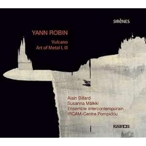 Yann Robin: Vulcano/Art of Metal I-III