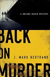 Back on Murder by J. Mark Bertrand