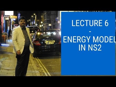 Energy Model In Ns2 - Lecture 6