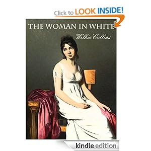 THE WOMAN IN WHITE (with the original 1860 illustrations)