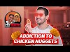 Addicted To Chicken Nuggets Reaction - Im Only Reacting To This Because...