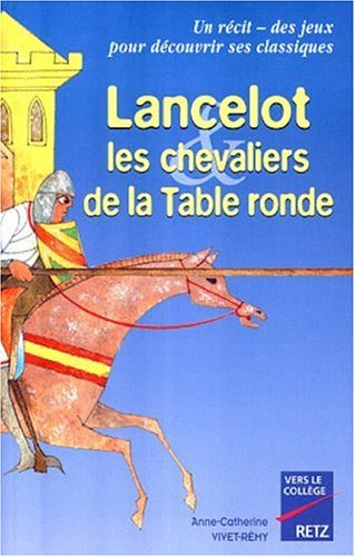 Lancelot, les chevaliers de la table ronde
