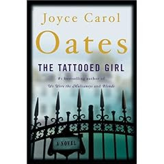 The Tattooed Girl: A Novel (Oates, Joyce Carol)