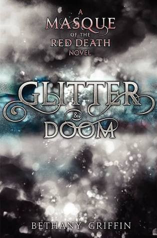 Glitter & Doom (Masque of the Red Death, #1.5)