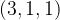 (3, 1, 1) (3, 1, 1)
