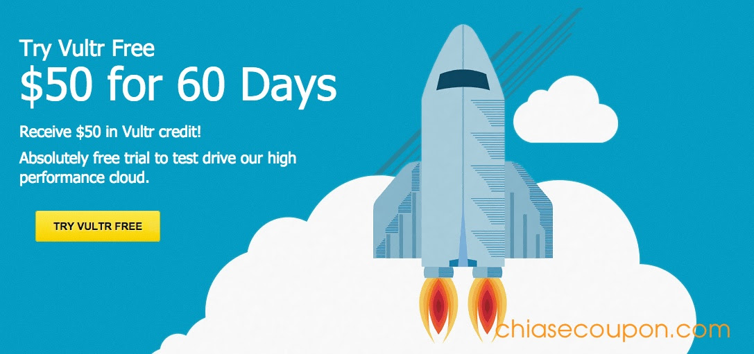 Try Vultr Free 50 for 60 Days