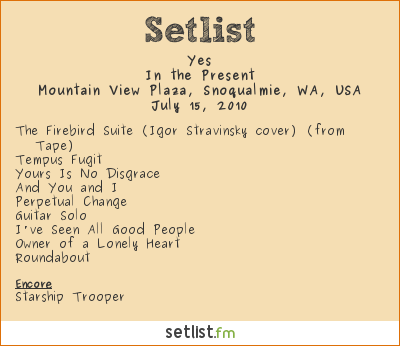 Yes Setlist Snoqualmie Casino, Snoqualmie, WA, USA 2010, IYes and Peter Frampton Summer Tour 