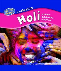 Celebrating Holi: A Hindu Celebration Of Spring
