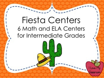 Fiesta Centers: 6 ELA and Math Centers for the Intermediat