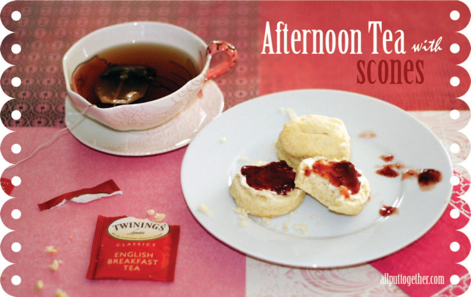 Afternoon Tea with Scones | All Put Together