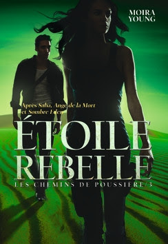 Couverture Les Chemins de poussière, tome 3 : Étoile Rebelle