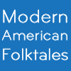 Modern American Folktales