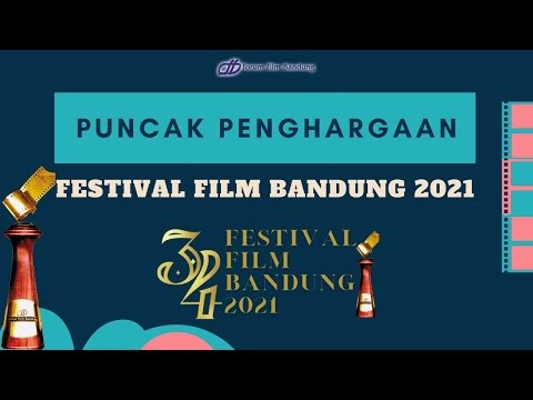 Daftar Lengkap Pemenang Festival Film Bandung Ke-34 Tahun 2021