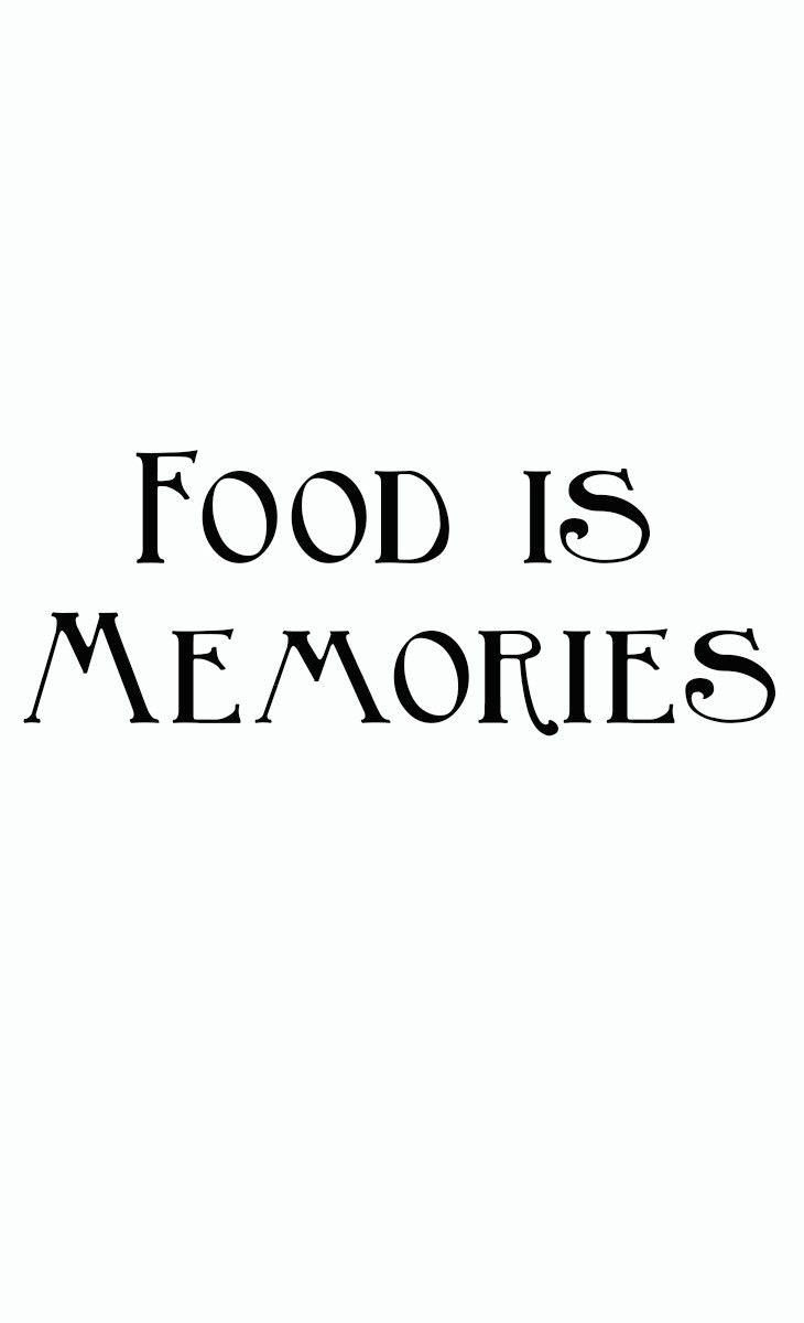 Food is Memories
