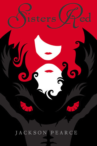 Sisters Red (Fairytale Retellings, #1)