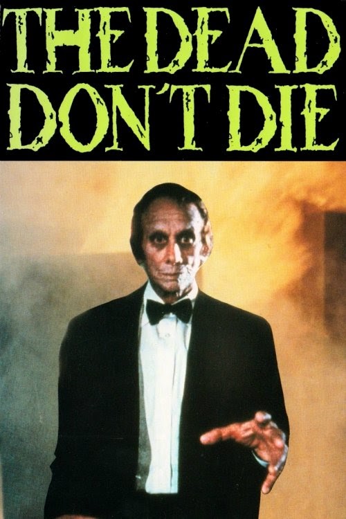 Ver Pelicula El The Dead Don T Die 1975 Gratis Online Pumparea