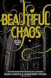 Beautiful Chaos (Caster Chronicles, #3)