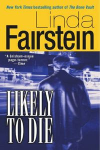 Likely To Die by Linda Fairstein