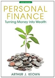 Personal Finance: Turning Money into Wealth (6th Edition) (The Prentice Hall Series in Finance)
