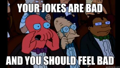 Your jokes are bad and you should feel bad - zoidberg at the oscars -  quickmeme