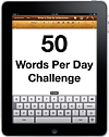 50 Words Per Day Challenge (cc) Douglas Cootey 50 Words Per Day Challenge (cc) Douglas Cootey