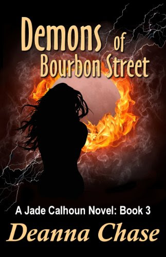 Demons of Bourbon Street (Jade Calhoun Series: Book 3) by Deanna Chase Demons of Bourbon Street (Jade Calhoun Series: Book 3) by Deanna Chase