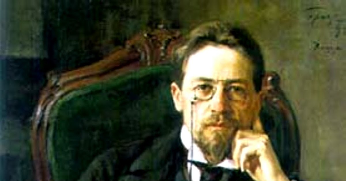 BIOGRAPHIES II: Anton Chekhov / The uncontestable father of the modern ...