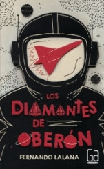 Los diamantes de Oberón Fernando Lalana Los diamantes de Oberón Fernando Lalana