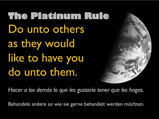 The Platinum Rule
