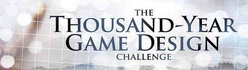 1,000-Year Game Design Challenge 1,000-Year Game Design Challenge