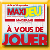 MAXI BAZAR - MAXI JEU MAXI BAZAR - MAXI JEU