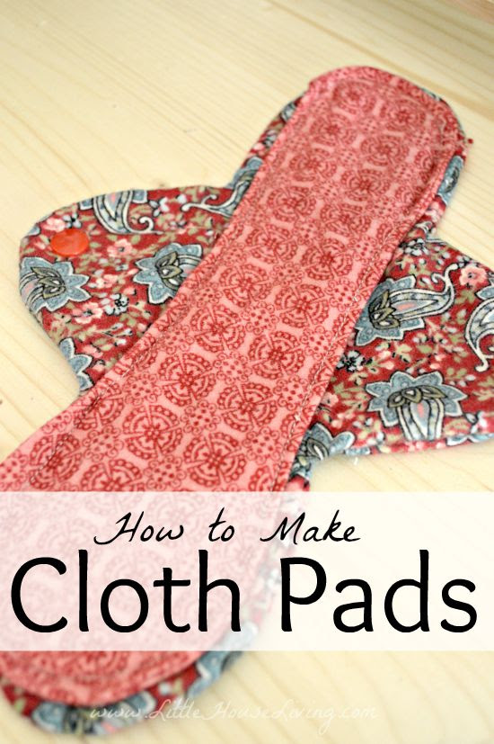 Homemade Cloth Pads - Great Idea from Little House Living