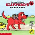Clifford's Class Trip (Clifford, the Big Red Dog Series)